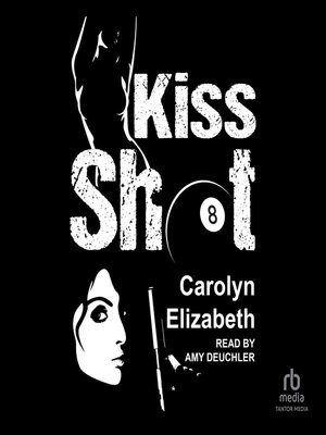 cover image of Kiss Shot